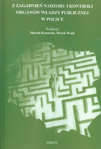Z zagadnień Nadzoru I Kontroli organów władzy publicznej w Polsce Tom 4
