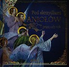 Pod skrzydłami aniołów przez cały rok