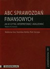 ABC sprawozdań finansowych Jak je czytaćinterpretować i analizować