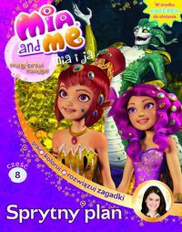 Mia i ja Magiczna księga 8 Sprytny plan
