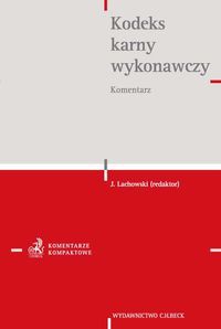Kodeks karny wykonawczy Komentarz