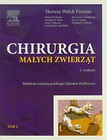 Chirurgia małych zwierząt Tom 1