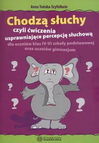 Chodzą słuchy czyli ćwiczenia usprawniające percepcję słuchową
