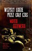 Wszyscy ludzie przez cały czas