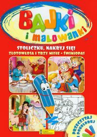 Stoliczku, nakryj się! Złotowłosa i trzy małe misie Świniopas