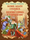 Nowe szaty cesarza Dziewczynka z zapałkami