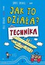 Jak to działa? Technika