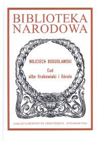 Cud albo Krakowiaki i Górale