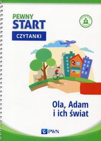 Pewny start Czytanki Ola, Adam i ich świat