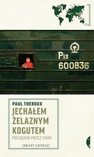 Jechałem Żelaznym Kogutem