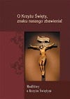 O Krzyżu Święty znaku naszego zbawienia