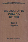 Bibliografia polska 1901-1939 Tom 9 Geg-Gor