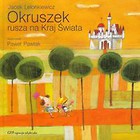 Okruszek rusza na Kraj Świata