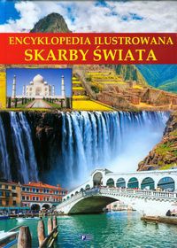 Encyklopedia ilustrowana Skarby świata