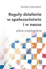 Reguły działania w społeczeństwie i w nauce