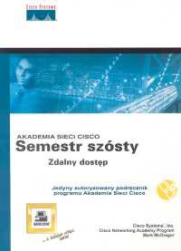 Akademia sieci Cisco Semestr szósty zdalny dostęp