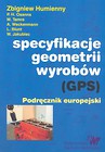 Specyfikacje geometrii wyrobów GPS