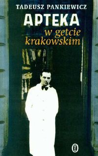 Apteka w getcie krakowskim