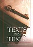 Texts in/of Texts