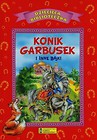 Konik Garbusek i inne bajki