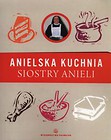 Anielska kuchnia siostry Anieli