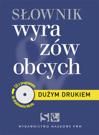 Dużym drukiem Słownik wyrazów obcych z płytą CD