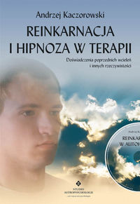 Reinkarnacja i hipnoza w terapii z płytą CD