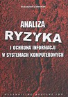 Analiza ryzyka i ochrona informacji w systemach komputerowych