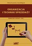 Organizacja i techniki sprzedaży Podręcznik A.18 Prowadzenie sprzedaży Tom 2