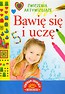 Bawię się i uczę Ćwiczenia aktywizujące