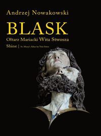 Blask Ołtarz Mariacki Wita Stwosza Shine St. Mary's Altar by Veit Stoss