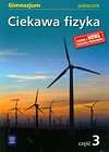 Ciekawa fizyka 3 Podręcznik