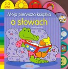 Moja pierwsza książka o słowach 2-3 lata