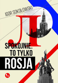 Spokojnie To tylko Rosja