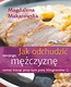 Jak odchudzić swojego mężczyznę samej tracąc przy tym parę kilogramów