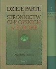 Dzieje partii i stronnictw chłopskich w Europie Tom 1-2