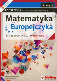 Matematyka Europejczyka 1 podręcznik zakres podstawowy i rozszerzony