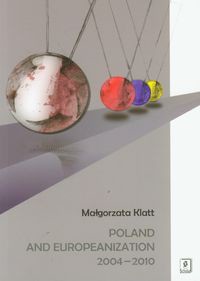 Poland and Europeanization 2004-2010