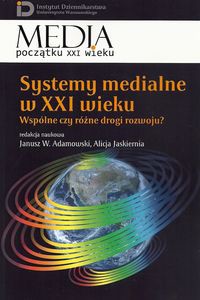 Systemy medialne w XXI wieku