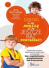 Dziecko czy muszę ci to jeszcze raz powtarzać?