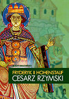 Fryderyk II Hohenstauf, cesarz rzymski