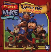 Rycerz Mike 8 Rycerz Mike i wielki galop