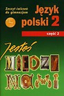 Jesteś między nami 2 Zeszyt ćwiczeń Część 2
