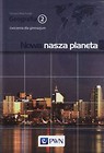 Nowa nasza planeta Geografia 2 Ćwiczenia