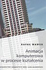 Animacja komputerowa w procesie kształcenia