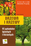 Drzewa i krzewy Vademecum Miłośnika Przyrody