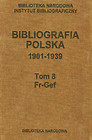 Bibliografia polska 1901-1939 Tom 8 Fr-Gef