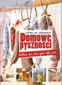 Domowe pyszności - łatwe do zrobienia