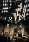 Hotel Ritz Życie śmierć i zdrada w Paryżu