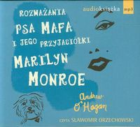 Rozważania psa Mafa i jego przyjaciółki Marilyn Monroe